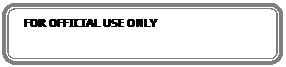Rounded Rectangle: FOR OFFICIAL USE ONLY